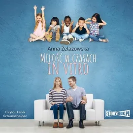 Milość w czasach in vitro - Anna Żelazowska