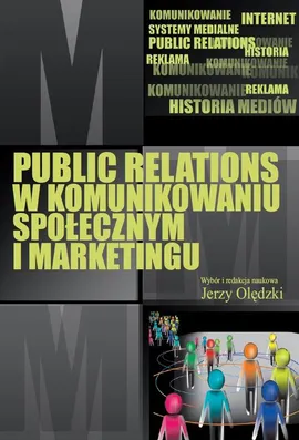 Public relations w komunikowaniu społecznym i marketingu - Jerzy Olędzki