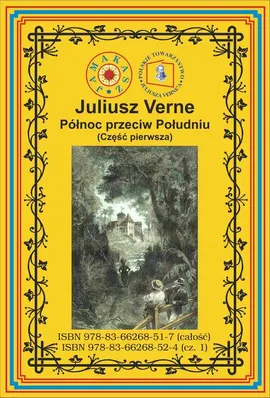 Północ przeciw Południu Część 1 Pełny przekład - Juliusz Verne