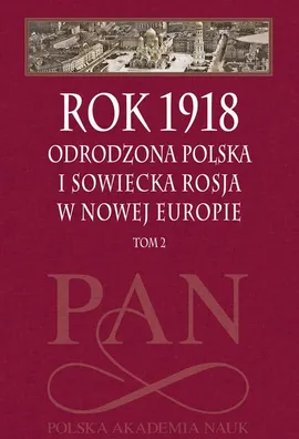 Rok 1918 Tom 2 - Jan Szumski, Leszek Zasztowt