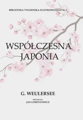 Współczesna Japonia - Jan Lorentowicz, Weulersee George