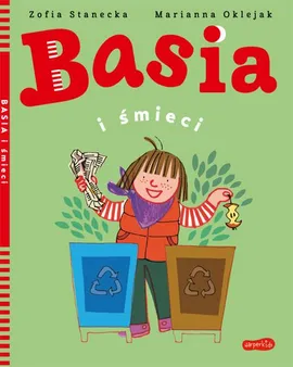 Basia i śmieci - Marianna Oklejak, Zofia Stanecka