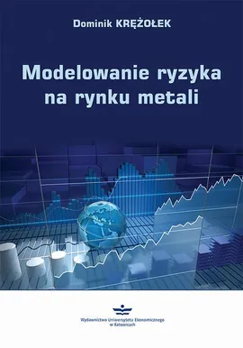 Modelowanie ryzyka na rynku metali - Dominik Krężołek