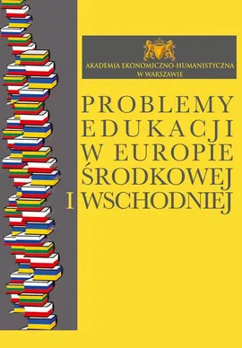 Problemy edukacji w Europie Środkowej i Wschodniej - Wojciech Słomski, Zdzisław Sirojć