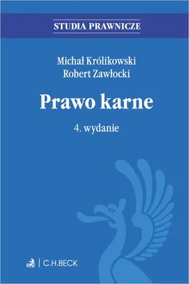 Prawo karne. Wydanie 4 - Michał Królikowski, Robert Zawłocki
