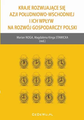 Kraje rozwijające się Azji Południowo-Wschodniej i ich wpływ na rozwój gospodarczy Polski - Magdalena Kinga Stawicka, Marian Noga