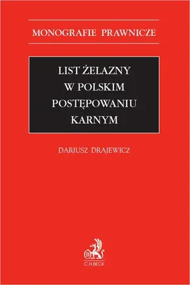 List żelazny w polskim postępowaniu karnym - Dariusz Drajewicz