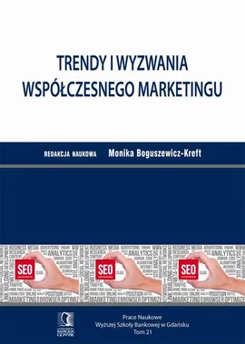 Trendy i wyzwania współczesnego marketingu. Tom 21 - Monika Boguszewicz-Kreft