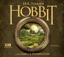 Hobbit, czyli tam i z powrotem - J. R. R. Tolkien