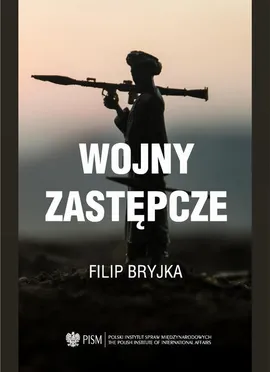 Wojny Zastępcze - Filip Bryjka