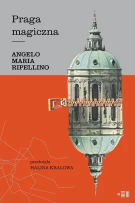 Praga magiczna - Angelo Maria Ripellino