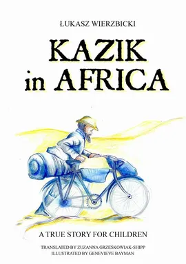 Kazik in Africa - Łukasz Wierzbicki