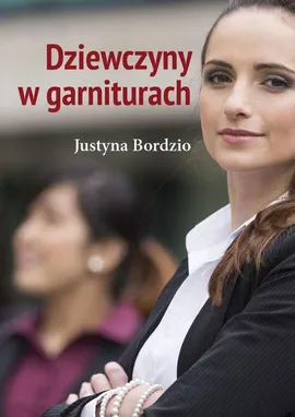 Dziewczyny w garniturach - Justyna Bordzio