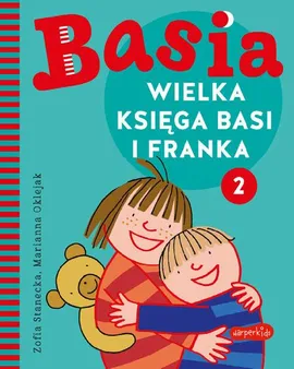 Wielka księga Basi i Franka 2 - Marianna Oklejak, Zofia Stanecka