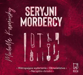 Seryjni mordercy - Michelle Kaminsky