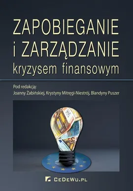 Zapobieganie i zarządzanie kryzysem finansowym - Blandyna Puszer, Joanna Żabińska, Krystyna Mitręga-Niestrój