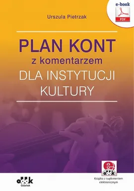 Plan kont z komentarzem dla instytucji kultury (e-book z suplementem elektronicznym) - Urszula Pietrzak
