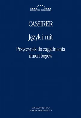 Język i mit. Przyczynek do zagadnienia imion bogów - Ernst Cassirer