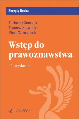Wstęp do prawoznawstwa. Wydanie 14 - Piotr Winczorek, Tatiana Chauvin, Tomasz Stawecki