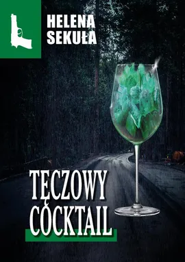 Tęczowy cocktail - Helena Sekuła