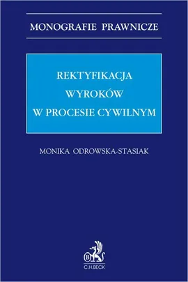 Rektyfikacja wyroków w procesie cywilnym - Monika Odrowska-Stasiak