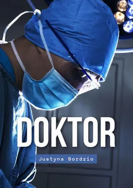Doktor - Justyna Bordzio