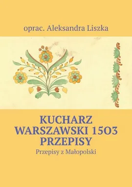 Kucharz warszawski - Aleksandra Liszka