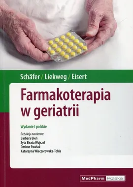 Farmakoterapia w geriatrii - Andrea Liekweg, Albrecht Eisert, Constanze Schafer