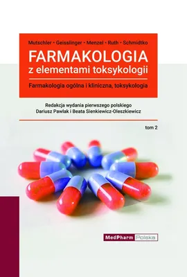 Farmakologia z elementami toksykologii Tom 2 - Gerd Geisslinger, Sabine Menzel, Ernst Mutschler, Peter Ruth, Achim Schmidtko