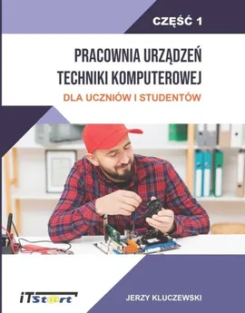 Pracownia Urządzeń Techniki Komputerowej Część 1 - Jerzy Kluczewski