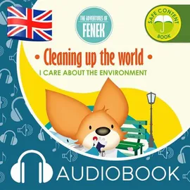 The Adventures of Fenek. Cleaning up the world - Magdalena Gruca