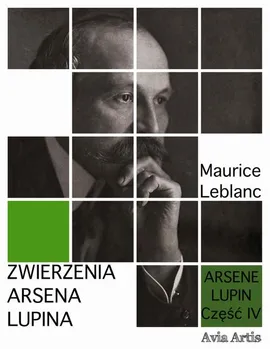 Zwierzenia Arsena Lupina - Maurice Leblanc