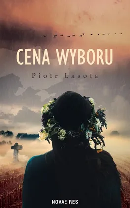 Cena wyboru - Piotr Lasota