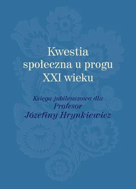 Kwestia społeczna u progu XXI wieku