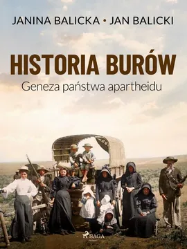 Historia Burów. Geneza państwa apartheidu - Jan Balicki