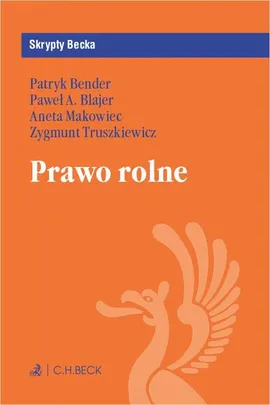 Prawo rolne - Aneta Makowiec, Patryk Bender, Paweł A. Blajer, Zygmunt Truszkiewicz
