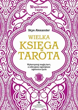 Wielka księga Tarota - Skye Alexander