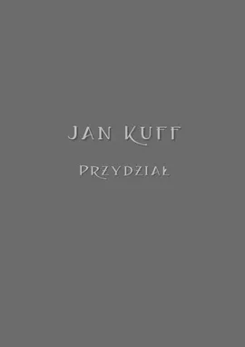 Przydział - Jan Kuff