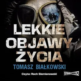 Lekkie objawy życia - Tomasz Białkowski