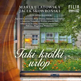 Taki krótki urlop - Jacek Skowroński, Maria Ulatowska