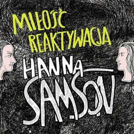 Miłość reaktywacja - Hanna Samson