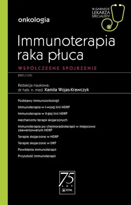 Immunoterapia raka płuca W gabinecie lekarza specjalisty - Outlet - Kamila Wojas-Krawczyk