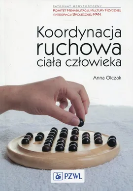 Koordynacja ruchowa ciała człowieka - Outlet - Anna Olczak