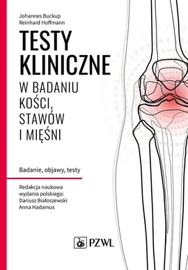 Testy kliniczne w badaniu kości, stawów i mięśni - Outlet - Johannes Buckup, Reinhard Hoffmann