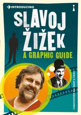Introducing Slavoj Zizek a graphic guide - Christopher Kul-Want, Piero