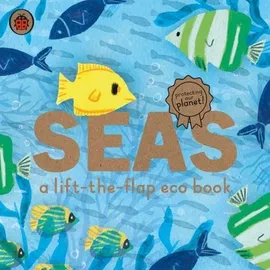 Seas A lift-the-flap eco book