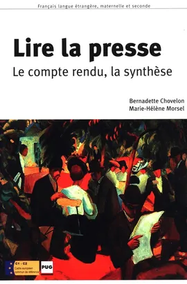 Lire la presse - Bernadette Chovelon, Marie-Hélene Morsel