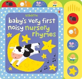 Babys very first noisy nursery rhymes - Josephine Thompson