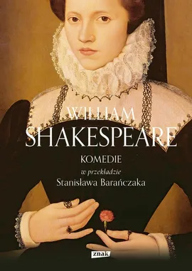 Komedie w przekładzie Stanisława Barańczaka - William Shakespeare