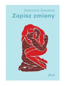 Zapisz zmiany - Katarzyna Zawodnik